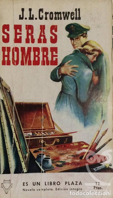 Libros: Ser&aacute;s hombre - John Louis Cromwell - Foto 1