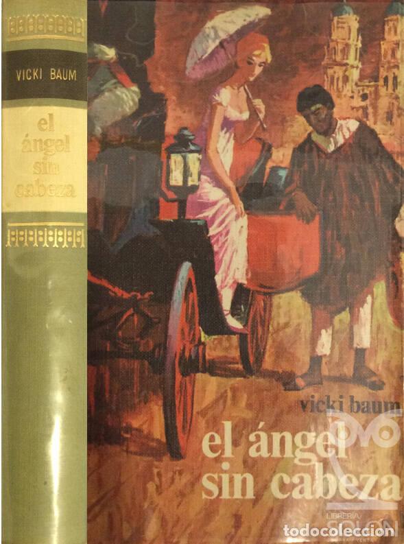 Libros: El &aacute;ngel sin cabeza - Vicki Baum - Foto 1