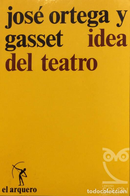 Libros: Idea del teatro - Jos&eacute; Ortega y Gasset - Foto 1