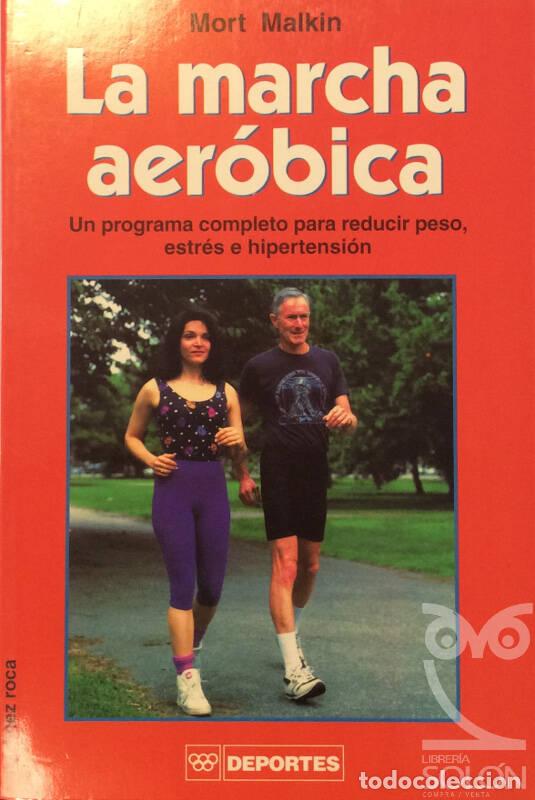 Libros: La marcha aer&oacute;bica - Mort Malkin - Foto 1