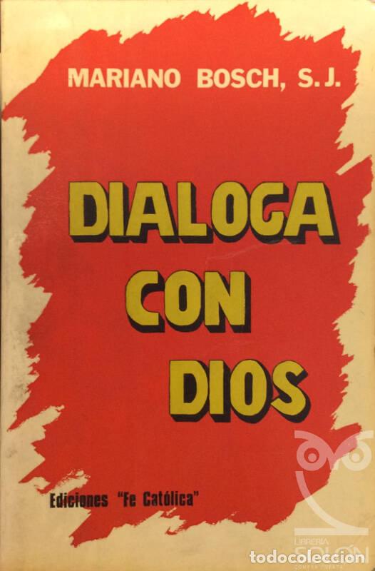 Libros: Dialoga con Dios - Mariano Bosch - Foto 1