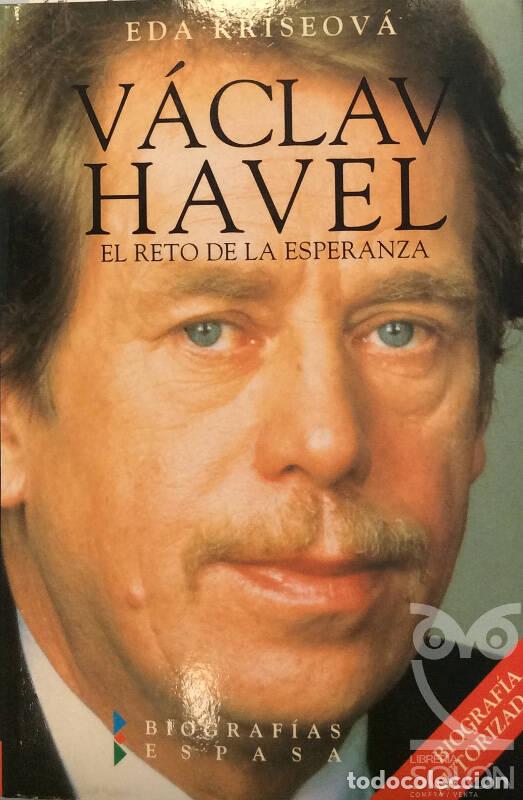 Libros: V&aacute;clav Havel. El reto de la esperanza - Eda Kriseov&aacute; - Foto 1