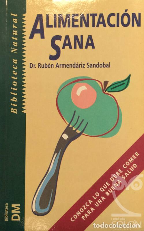 Libros: Alimentaci&oacute;n sana - Rub&eacute;n Armend&aacute;riz Sandobal - Foto 1