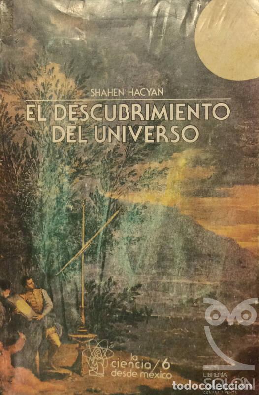 Libros: El descubrimiento del Universo - Shahen Hacyan - Foto 1