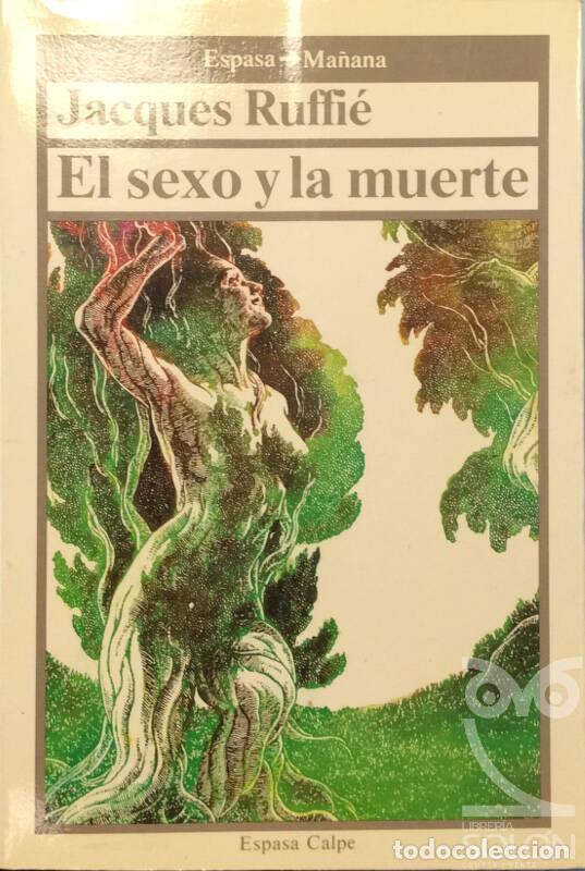 Libros: El sexo y la muerte - Jacques Ruffi&eacute; - Foto 1