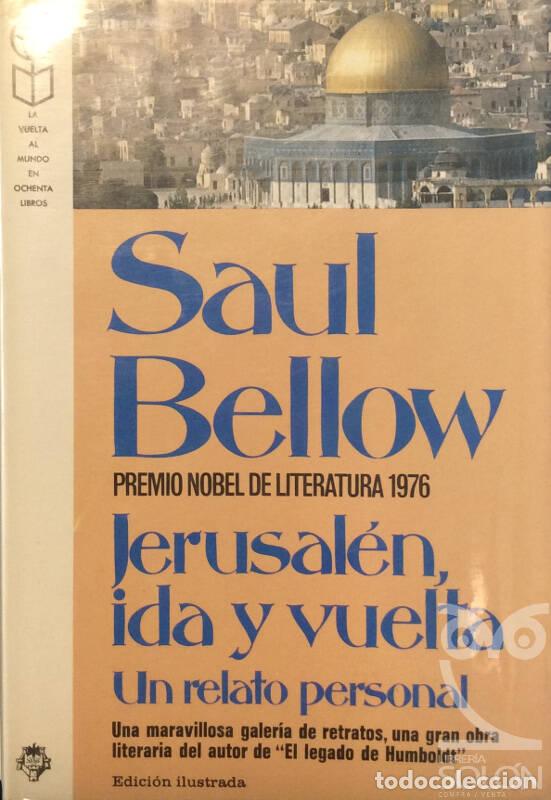 Libros: Jerusal&eacute;n, ida y vuelta un relato personal - Saul Bellow - Foto 1