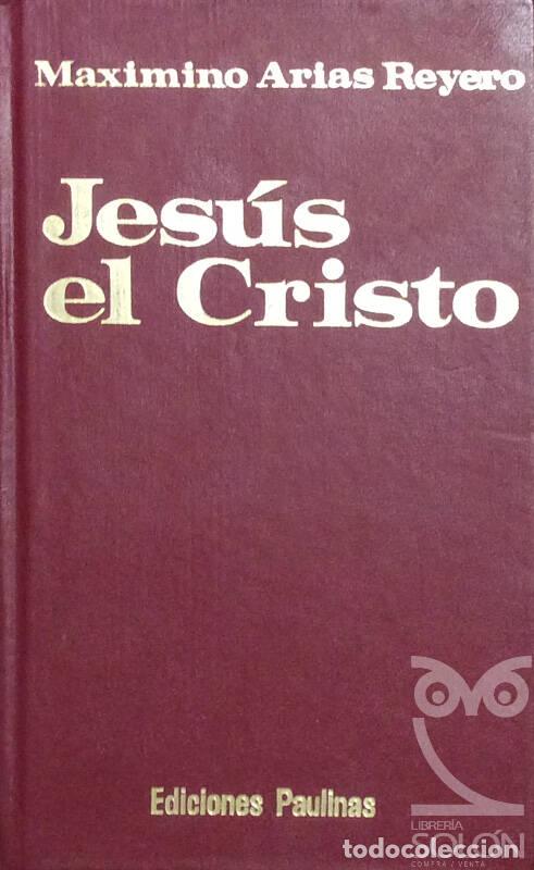 Libros: Jes&uacute;s el Cristo - Maximino Arias Reyero - Foto 1