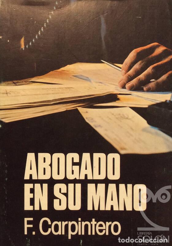 Libros: Abogado en su mano - F. Carpintero - Foto 1