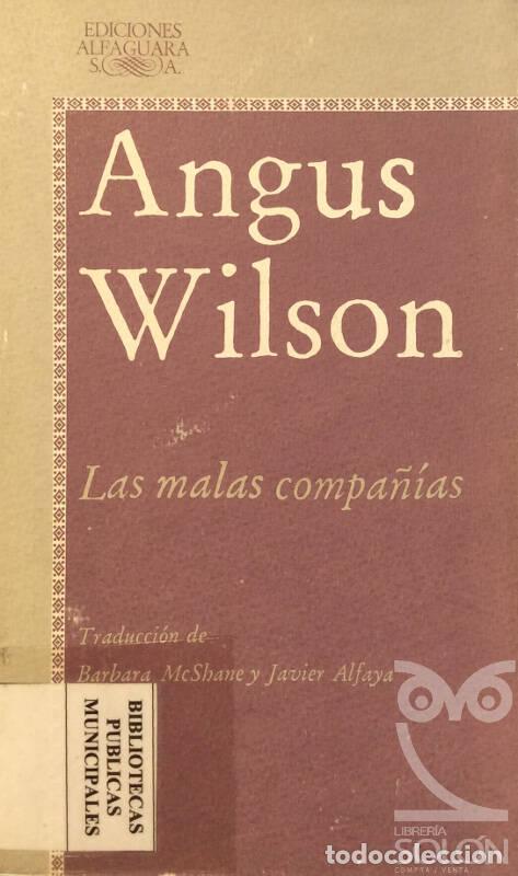 Libros: Las malas compa&ntilde;ias - Angus Wilson - Foto 1