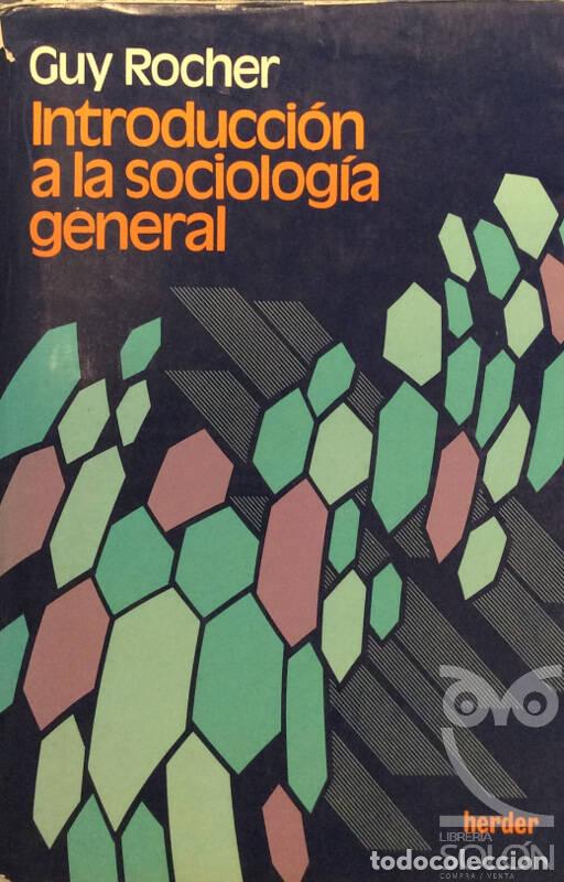 Libros: Introducci&oacute;n a la sociolog&iacute;a general - Guy Rocher - Foto 1