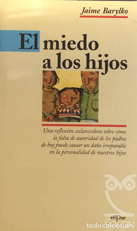 Libros: El miedo a los hijos - Jaime Barylko - Foto 1