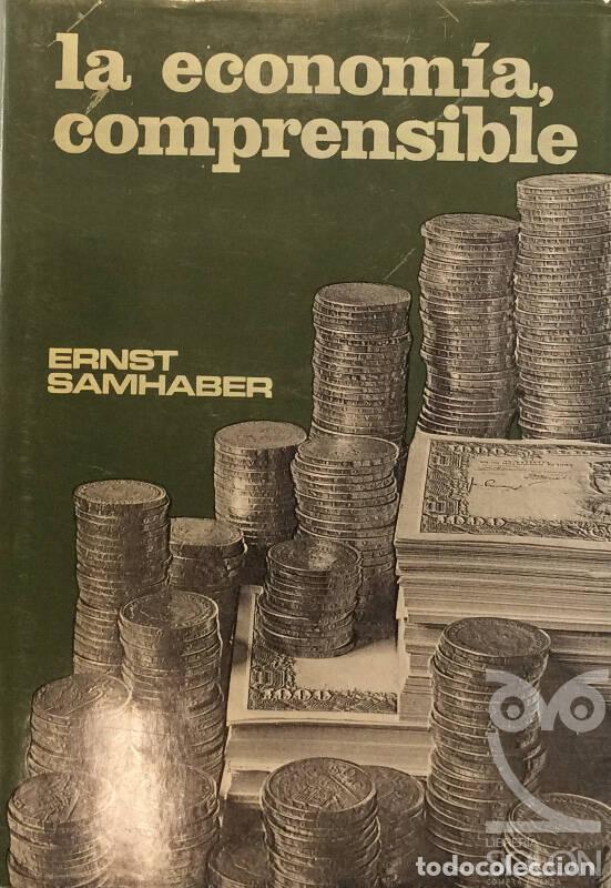 Libros: La econom&iacute;a comprensible - Ernst Samhaber - Foto 1