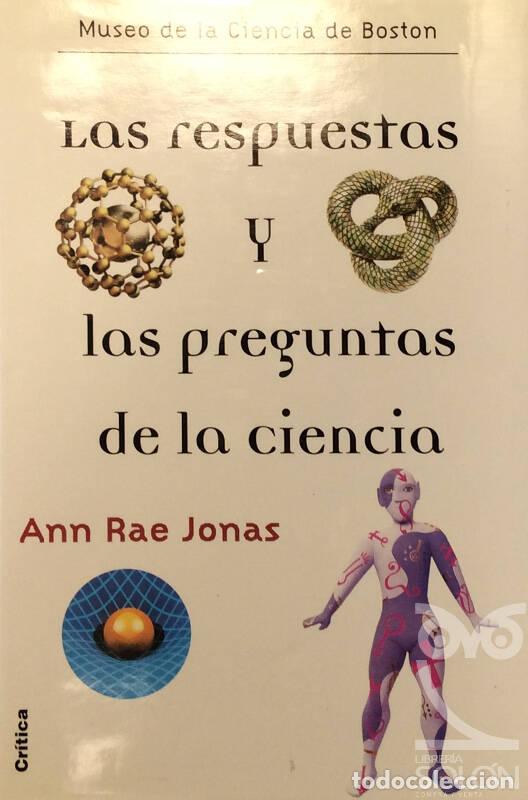 Libros: Las respuestas y las preguntas de la Ciencia - Ann Rae Jonas - Foto 1