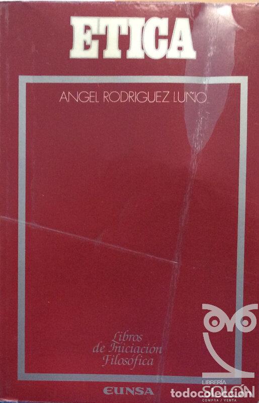 Libros: &Eacute;tica - Angel Rodri?guez Lun?o - Foto 1
