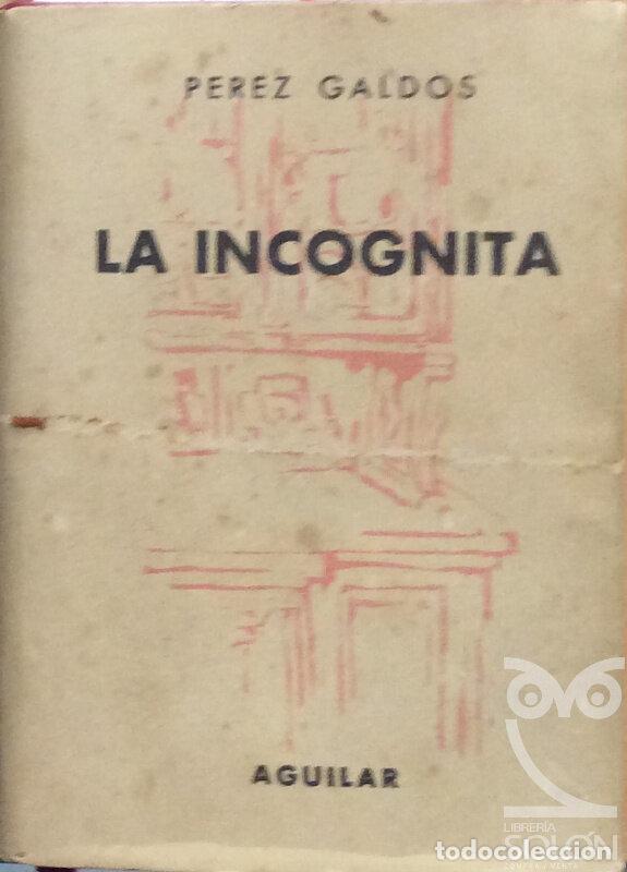 Libros: La incognita - Benito P&eacute;rez Gald&oacute;s - Foto 1