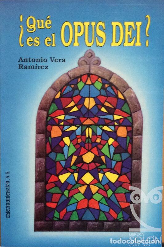 Libros: &iquest;Que es el Opus Dei? - Antonio Vera Ramirez - Foto 1