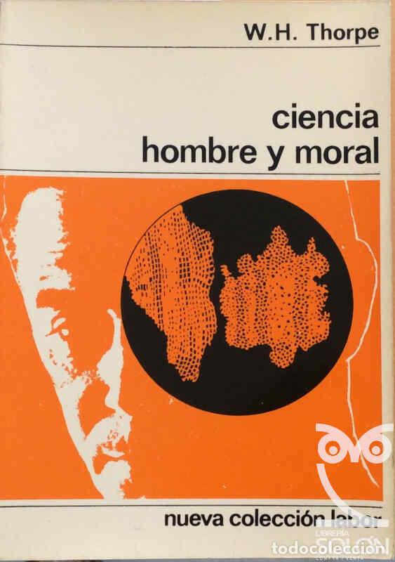 Libros: Ciencia hombre y moral - W. H. Thorpe - Foto 1