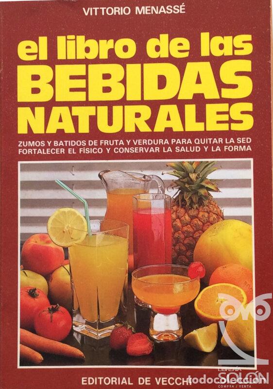 Libros: El libro de las bebidas naturales - Vittorio Menass&eacute; - Foto 1