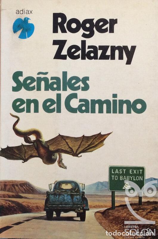 Libros: Se&ntilde;ales en el camino - Roger Zelazny - Foto 1