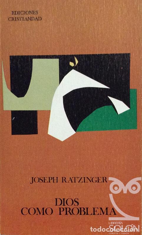 Libros: Dios como problema - Joseph Ratzinger - Foto 1