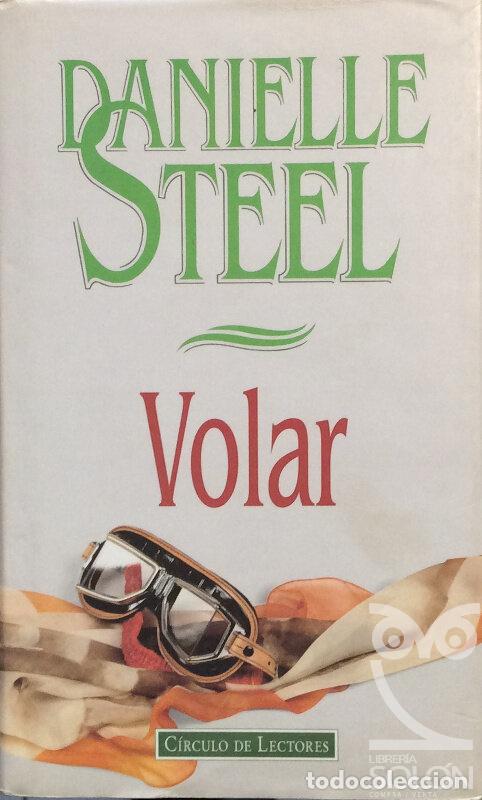 Libros: Volar - Danielle Steel - Foto 1