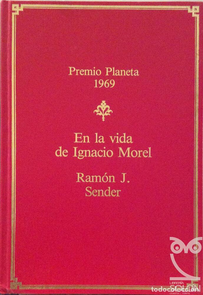 Libros: En la vida de Ignacio Morel - Ram&oacute;n J. Sender - Foto 1