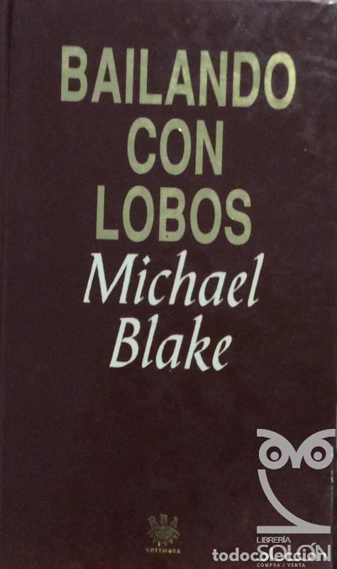 Libros: Bailando con lobos - Michael Blake - Foto 1