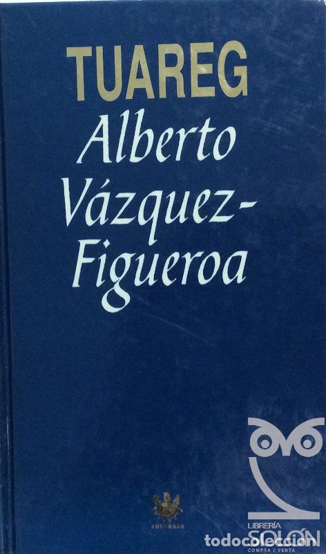 Libros: Tuareg - Alberto V&aacute;zquez-Figueroa - Foto 1