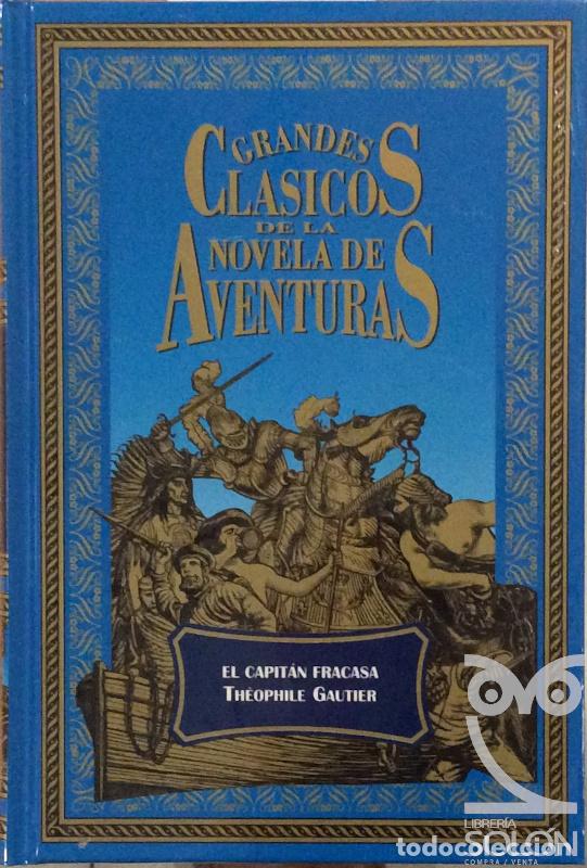 Libros: El capit&aacute;n fracasa - Th&eacute;ophile Gautier - Foto 1