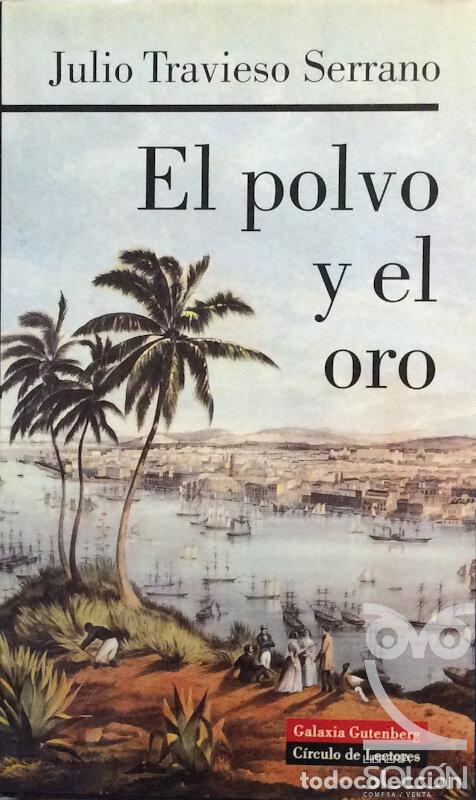 Libros: El polvo y el oro - Julio Travieso Serrano - Foto 1