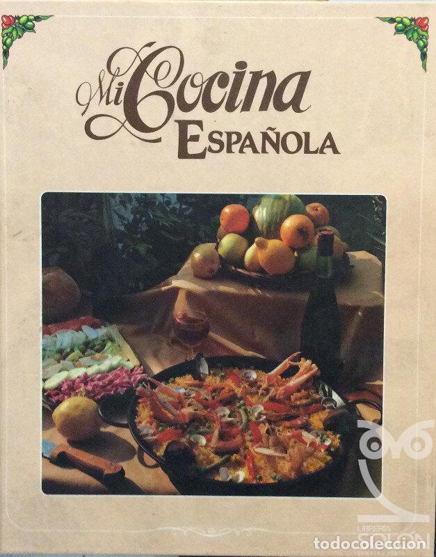 Libros: Mi cocina espa&ntilde;ola - Equipo Editorial - Foto 1