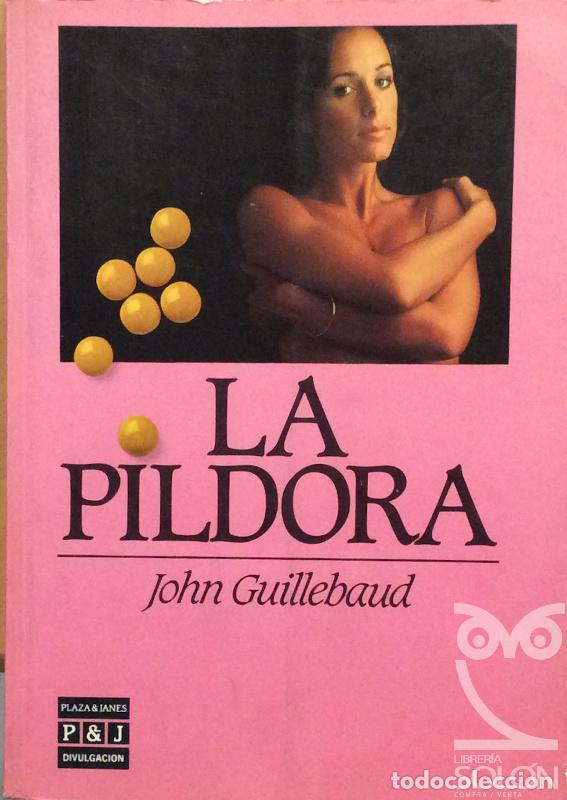 Libros: La p&iacute;ldora - John Guillebaud - Foto 1