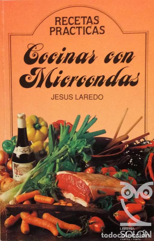Libros: Cocinar con microondas - Jes&uacute;s Laredo - Foto 1