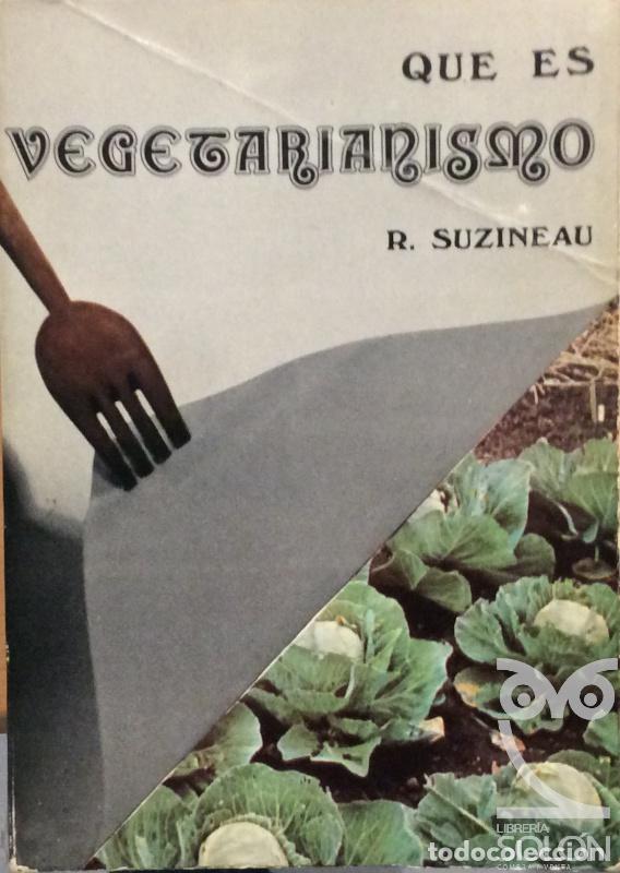 Libros: Qu&eacute; es vegetarianismo - Ren&eacute; Suzineau - Foto 1