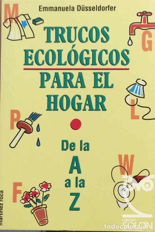 Libros: Trucos ecol&oacute;gicos para el hogar - Emmanuela D&uuml;sseldorfer - Foto 1