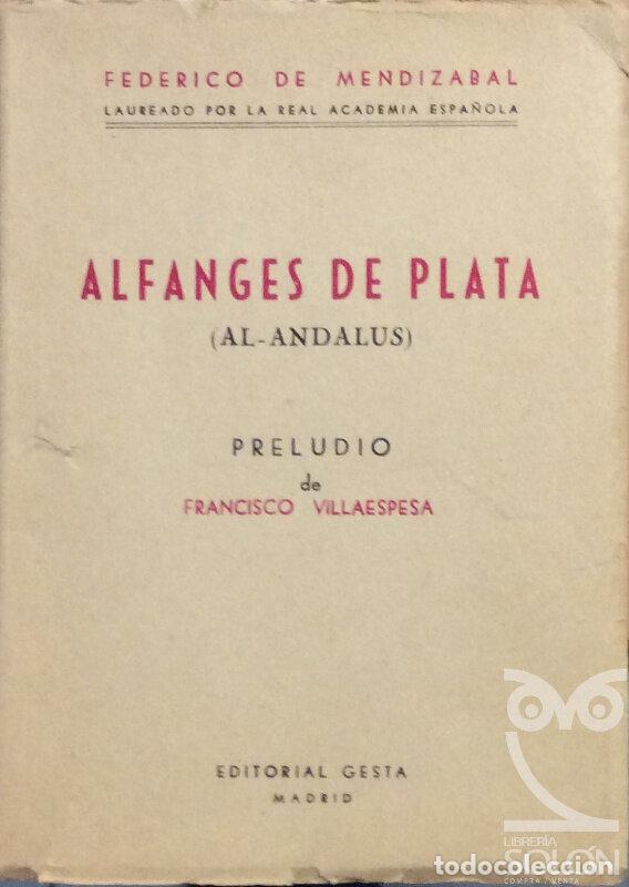Libros: Alfanges de plata (Al-Andalus) - Federico de Mendizabal - Foto 1