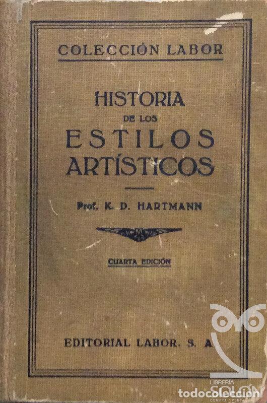 Libros: Historia de los estilos art&iacute;sticos - K. D. Hartmann - Foto 1