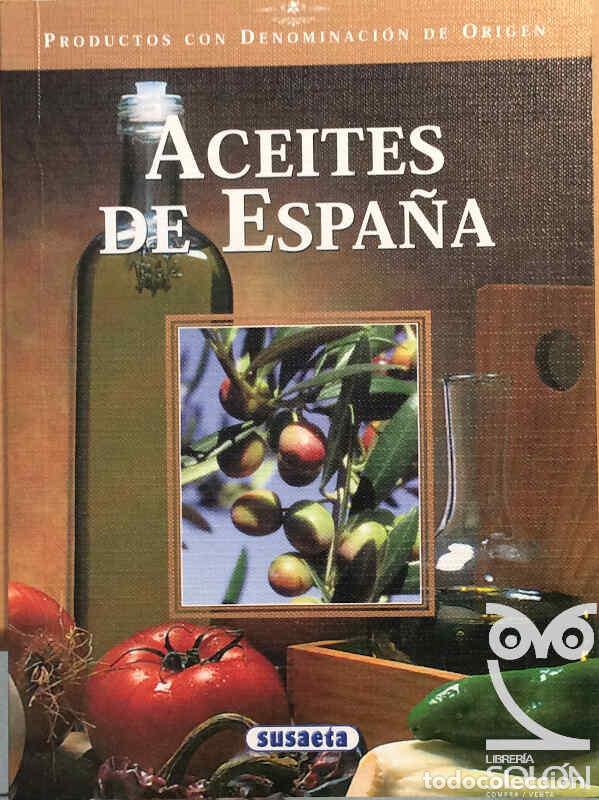 Libros: Aceites de Espa&ntilde;a - Equipo Susaeta - Foto 1