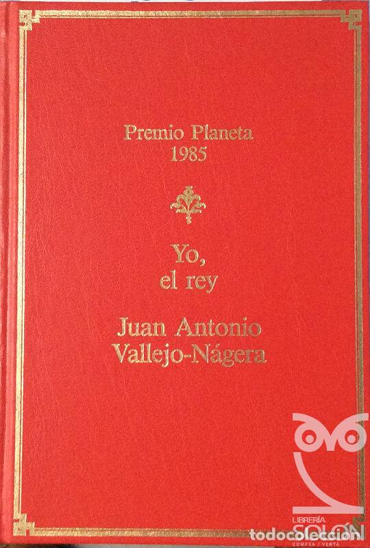 Libros: Yo, el Rey - Juan Antonio Vallejo-N&aacute;gera - Foto 1