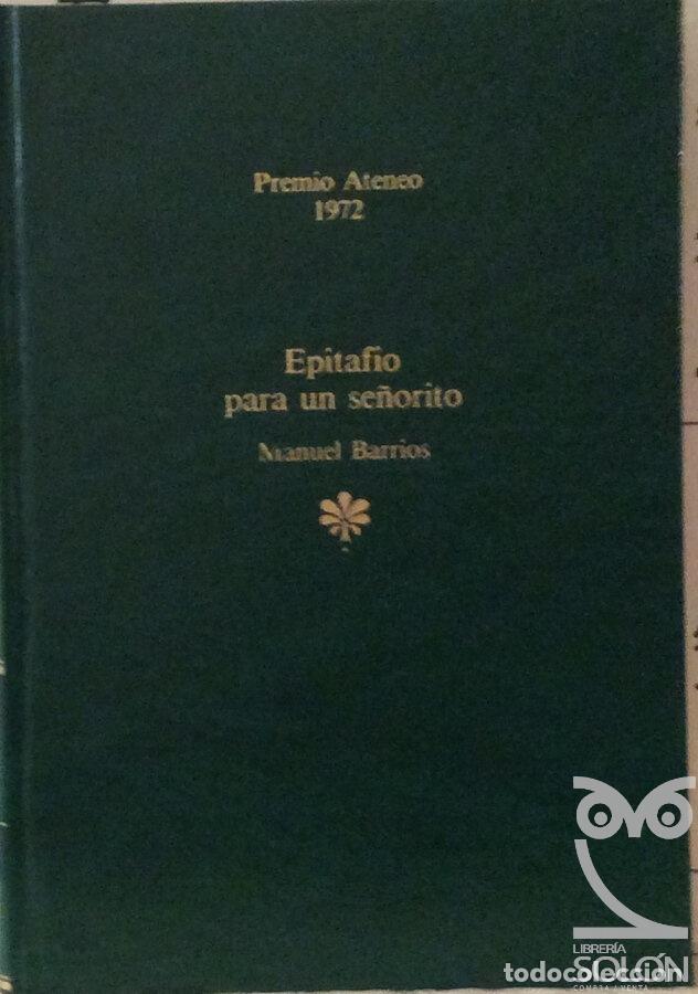 Libros: Epitafio para un se&ntilde;orito - Manuel Barrios Gutierrez - Foto 1
