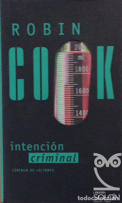 Libros: Intenci&oacute;n criminal - Robin Cook - Foto 1