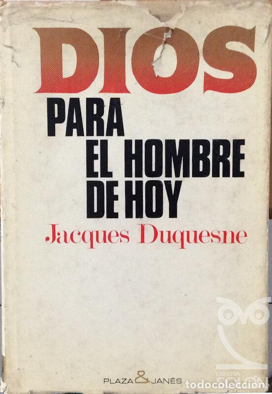 Libros: Dios para el hombre de hoy - Jacques Duquesne - Foto 1