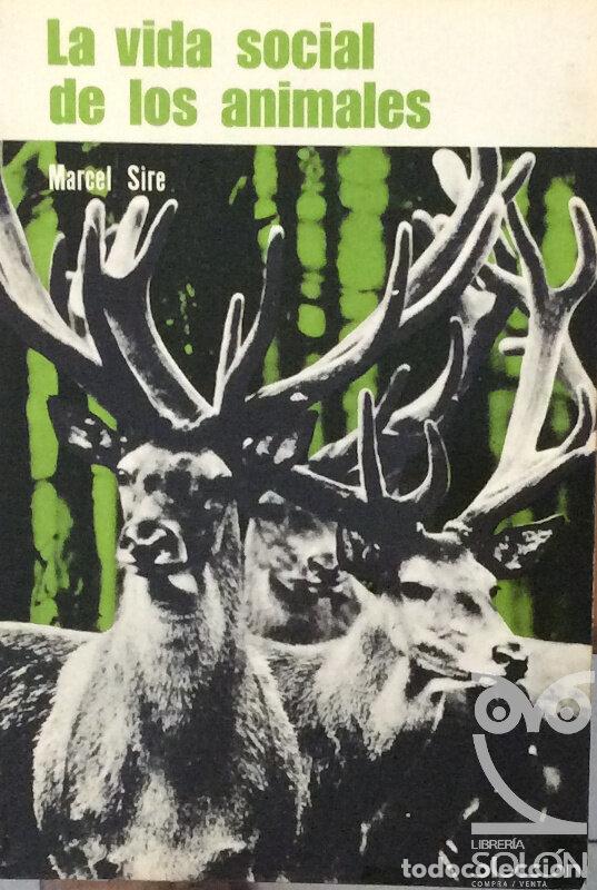 Libros: La vida social de los animales - Marcel Sire - Foto 1
