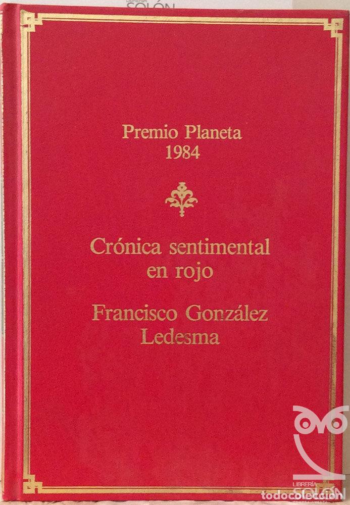 Libros: Cr&oacute;nica sentimental en rojo - Francisco Gonz&aacute;lez Ledesma - Foto 1