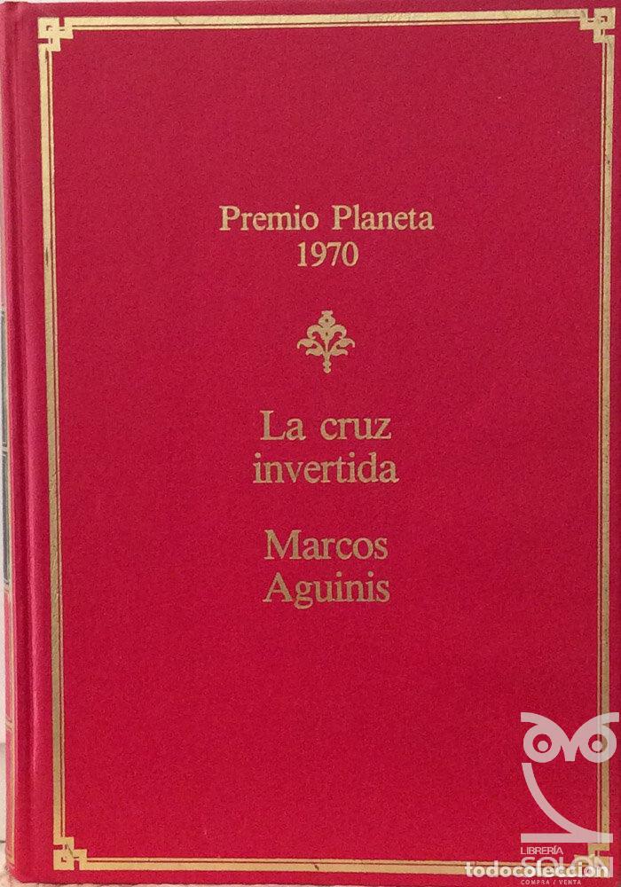 Libros: La cruz invertida - Marcos Aguinis - Foto 1