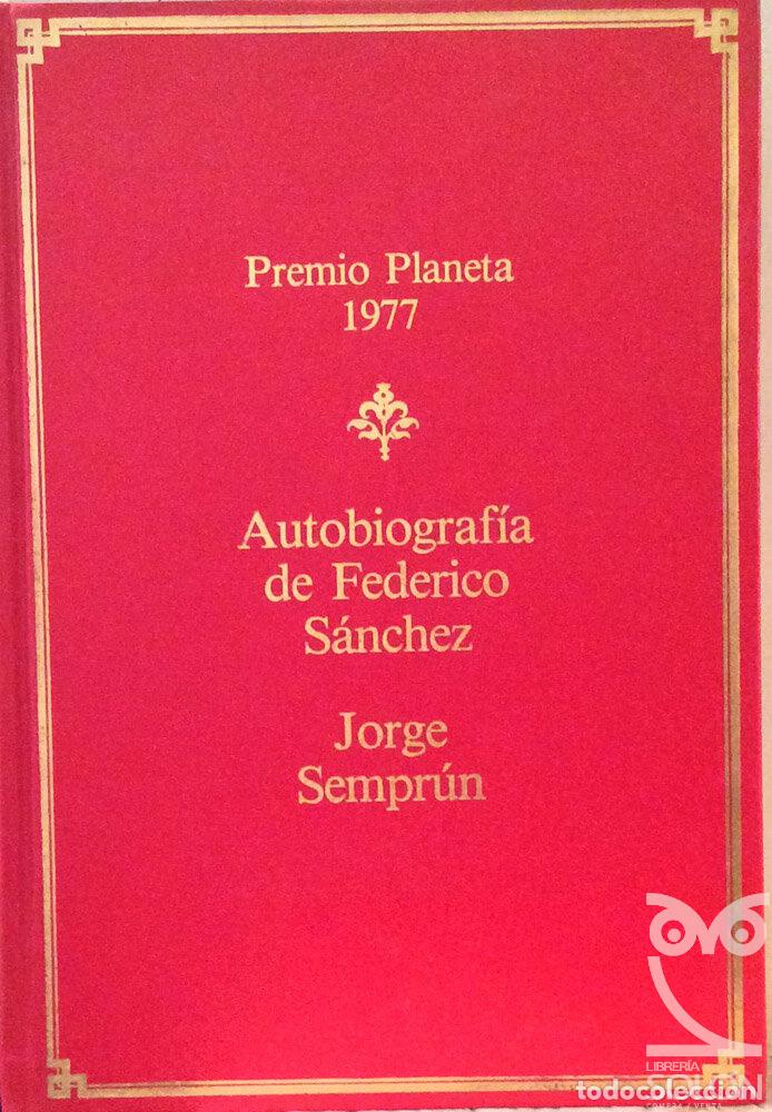 Libros: Autobiograf&iacute;a de Federico S&aacute;nchez - Jorge Semp&uacute;n - Foto 1