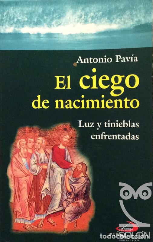 Libros: El ciego de nacimiento - Antonio Pav&iacute;a - Foto 1