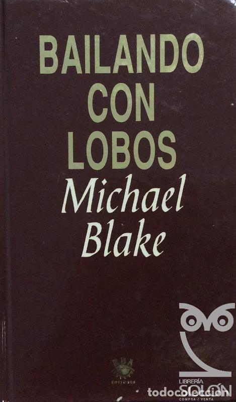 Libros: Bailando con lobos - Michael Blake - Foto 1