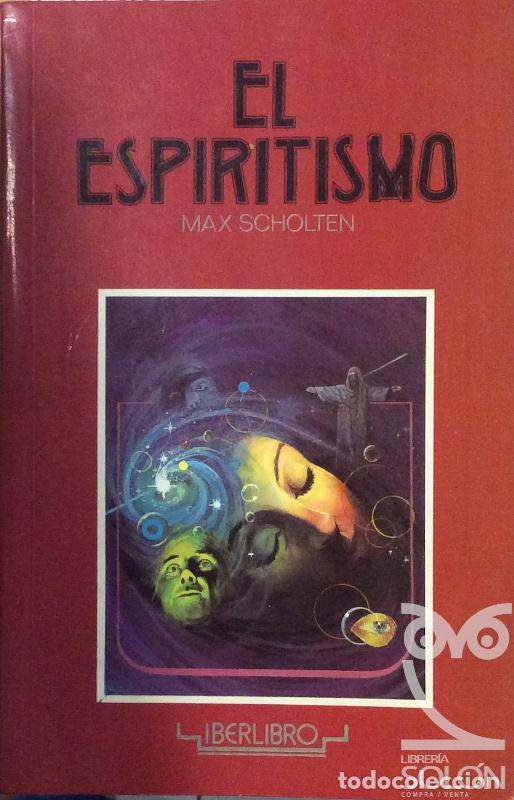 Libros: El espiritismo - Max Scholten - Foto 1