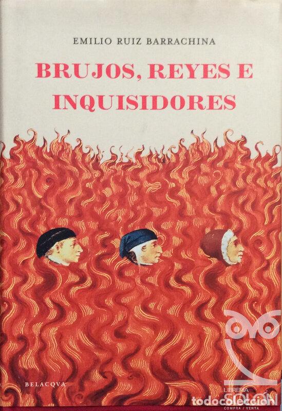 Libros: Brujos, reyes e inquisidores - Emilio Ruiz Barrachina - Foto 1